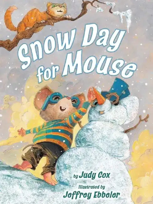 Snow Day for Mouse by Judy Cox