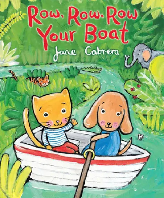 Row, Row, Row Your Boat by Jane Cabrera
