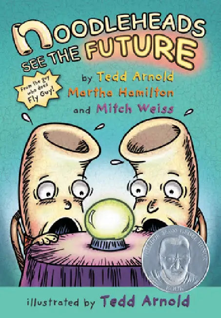 Noodleheads See the Future by Tedd Arnold, Martha Hamilton, Mitch Weiss