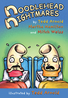 Noodlehead Nightmares by Martha Hamilton