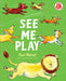 See Me Play by Paul Meisel