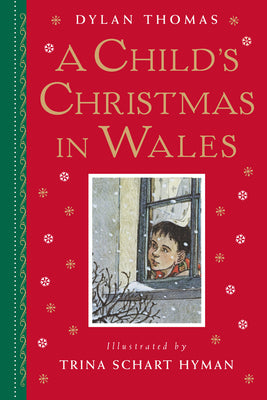 A Child's Christmas in Wales by Dylan Thomas