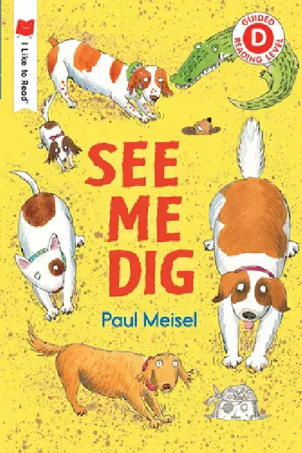 See Me Dig by Paul Meisel