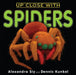 Up Close with Spiders by Alexandra Siy