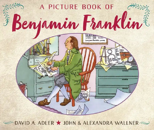 A Picture Book of Benjamin Franklin by David A. Adler