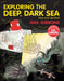 Exploring the Deep, Dark Sea by Gail Gibbons