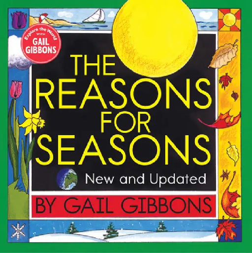The Reasons for Seasons by Gail Gibbons