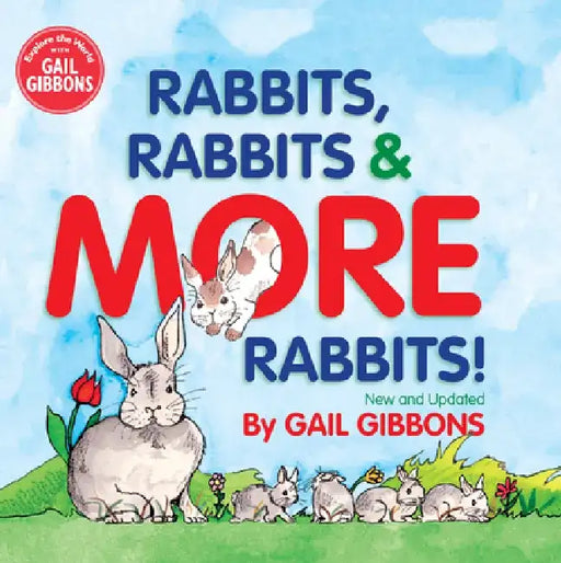 Rabbits, Rabbits & More Rabbits (New & Updated Edition) by Gail Gibbons
