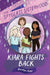 Kiara Fights Back by Marilyn Kaye
