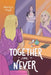 Together for Never by Marilyn Kaye