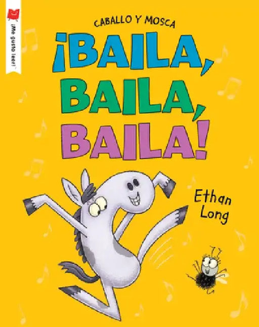 ¡Baila, Baila, Baila! by Ethan Long