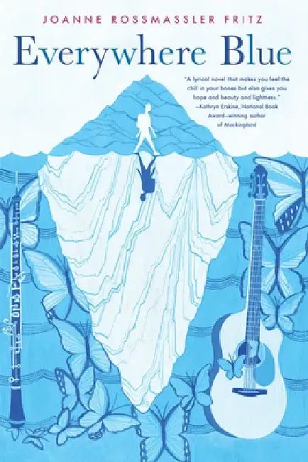 Everywhere Blue by Joanne Rossmassler Fritz