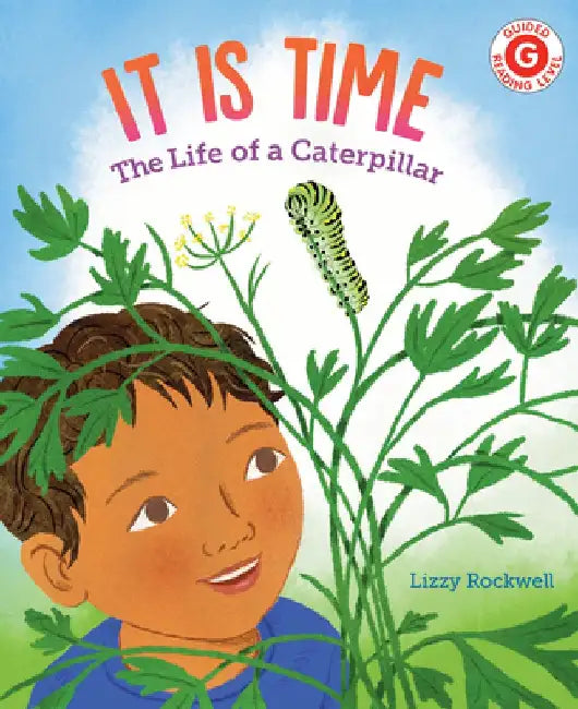 Caterpillar Changes by Lizzy Rockwell