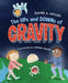 The Ups and Downs of Gravity by David A. Adler