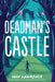 Deadman's Castle by Iain Lawrence