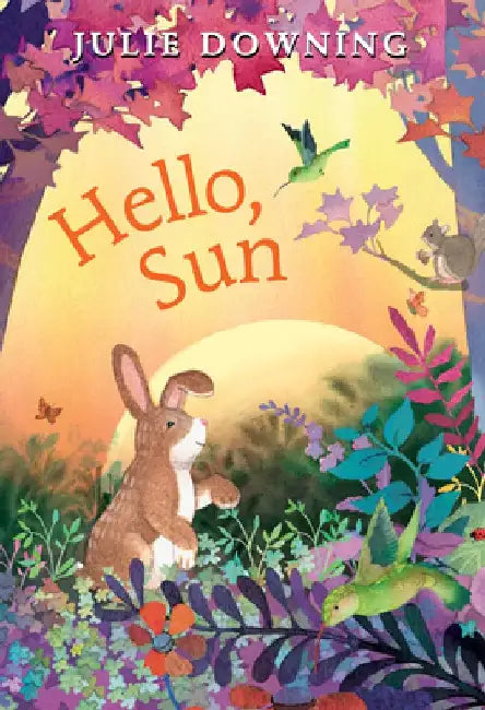 Hello, Sun by Julie Downing