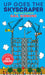 Up Goes the Skyscraper (New & Updated) by Gail Gibbons