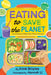 Eating to Save the Planet: How Veganism Helps Fight Climate Change by Broyles, Anne