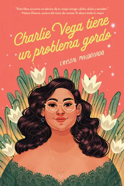 Charlie Vega Tiene Un Problema Gordo by Crystal Maldonado