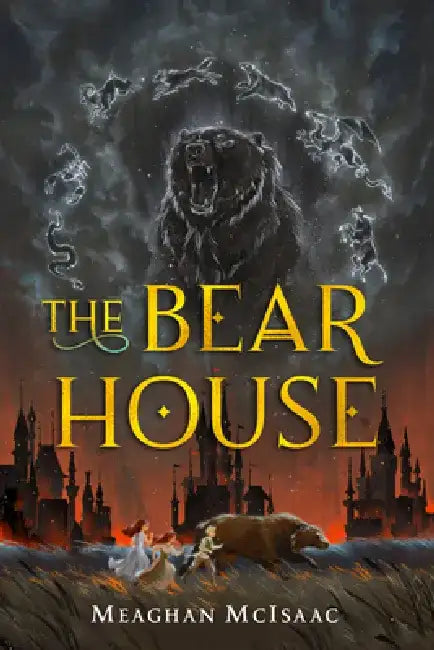 The Bear House (#1) by Meaghan McIsaac