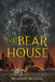 The Bear House (#1) by Meaghan McIsaac