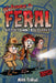 Welcome to Feral by Mark Fearing