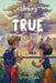 Looking for True by Tricia Springstubb