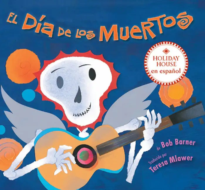 El Día de Los Muertos by Bob Barner