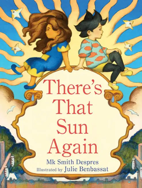 There's That Sun Again by Mk Smith Despres
