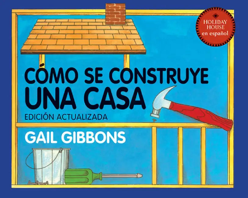Como Se Construye Una Casa by Gail Gibbons
