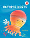 Octopus Moves by Bob Barner
