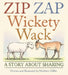 Zip Zap Wickety Wack: A Story about Sharing by Matthew Diffee