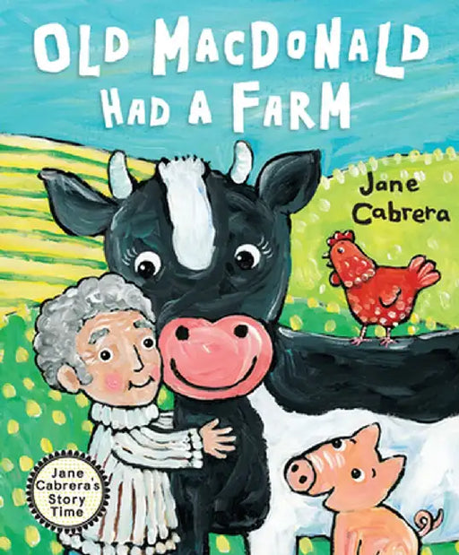 Old MacDonald Had a Farm by Jane Cabrera