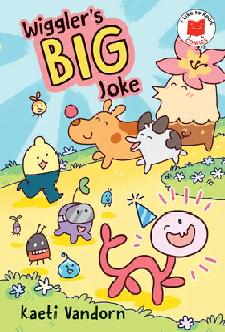 Wiggler's Big Joke by Kaeti VanDorn, Kaeti VanDorn