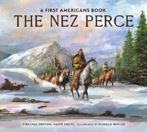 The Nez Perce by Virginia Driving Haw Sneve