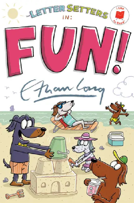The Letter Setters in Fun! by Ethan Long, Ethan Long