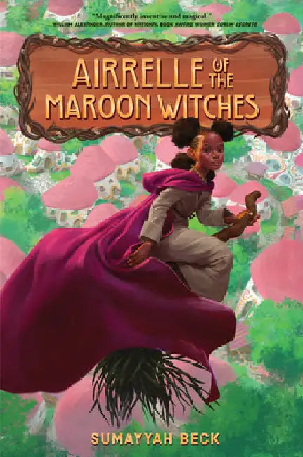 Airrelle of the Maroon Witches by Sumayyah Beck