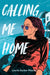 Calling Me Home by Laurin Becker Macios