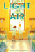 Light and Air by Mindy Nichols Wendell