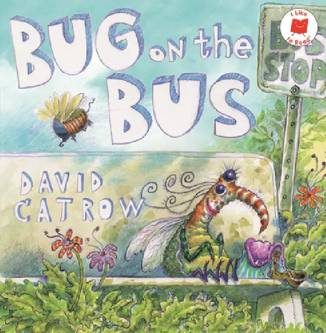 Bug on the Bus by David Catrow, David Catrow