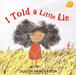 I Told a Little Lie by Judith Henderson, Judith Henderson