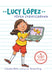 Lucy López: Programadora Estrella by Claudia Mills, Grace Zong