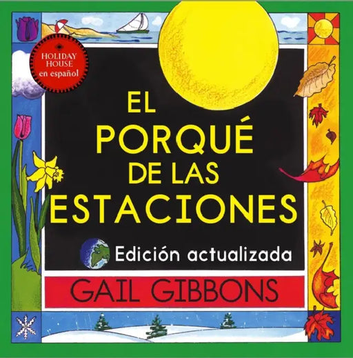 El Porqué de Las Estaciones by Gail Gibbons