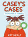 Casey's Cases: Everything Is Terrible by Kay Healy