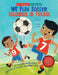 We Play Soccer / Jugamos Al Fútbol by René Colato Laínez, Nomar Perez