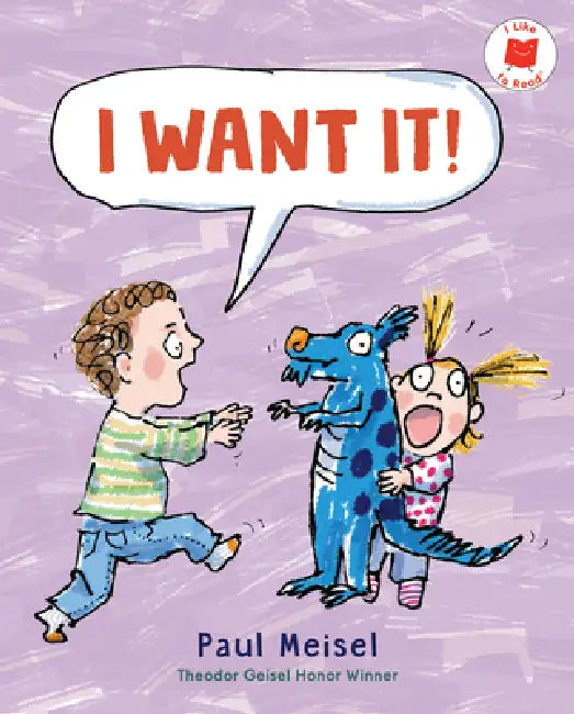 I Want It! by Paul Meisel, Paul Meisel