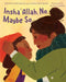 Insha'allah, No, Maybe So by Nadia Roumani, Rhonda Roumani, Olivia Aserr