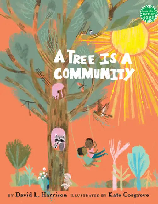 A Tree Is a Community by David L. Harrison, Kate Cosgrove