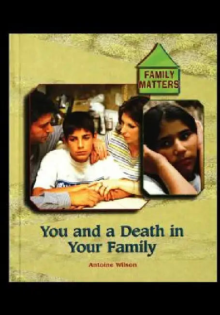 You and Death in Your Family by Annmarie Wilson