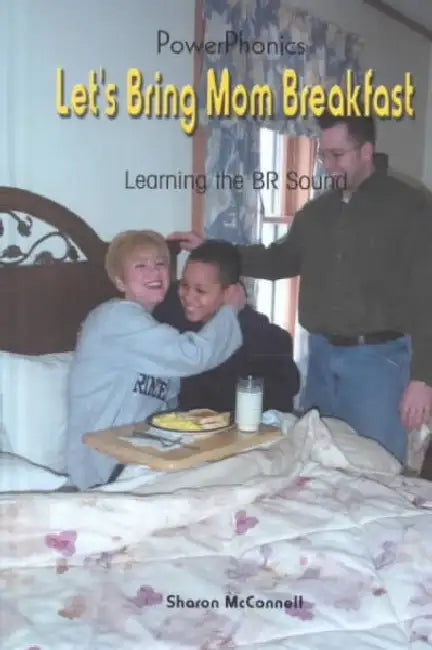 Let's Bring Mom Breakfast by Sharon McConnell